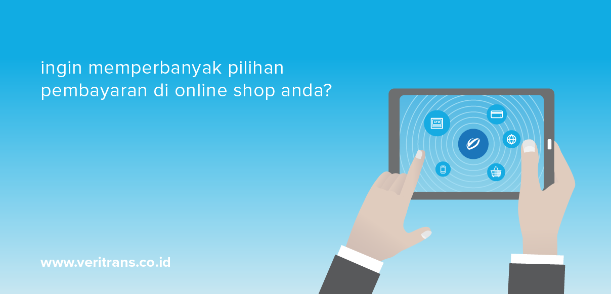 Perbanyak Pilihan Pembayaran untuk Pelanggan Anda