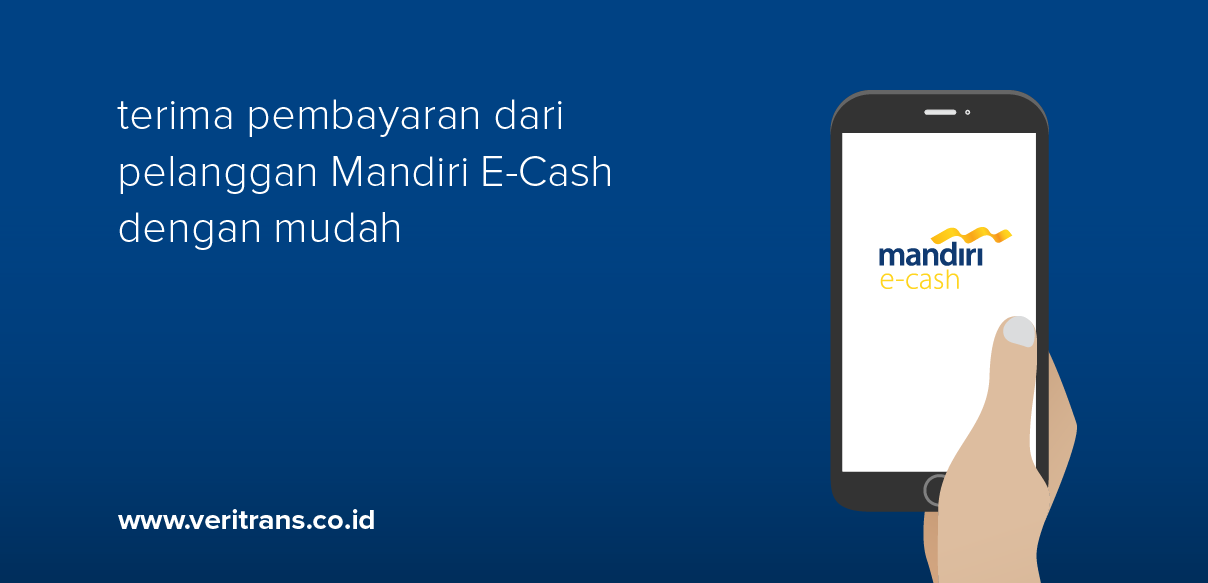 Kemudahan Menerima Transaksi dengan Mandiri E-Cash